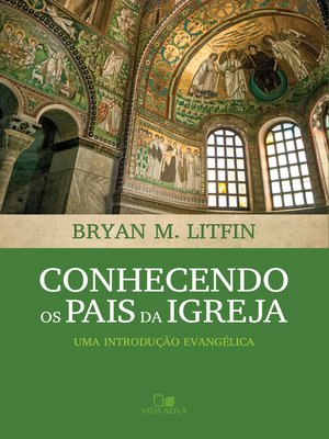 cover image of Conhecendo os pais da igreja